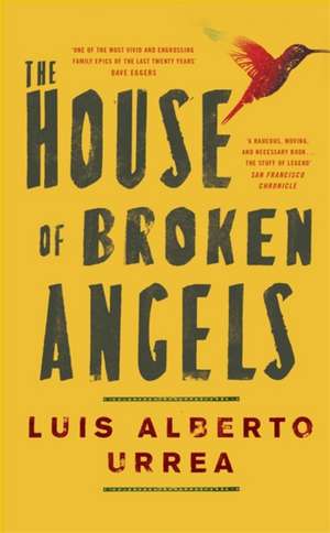 The House of Broken Angels de Luis Alberto Urrea