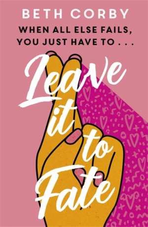 Leave It to Fate de Beth Corby