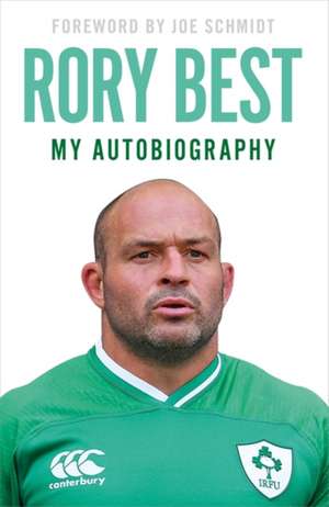 Best, R: My Autobiography de Rory Best