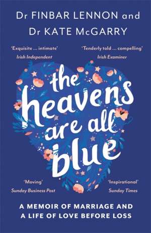 The Heavens Are All Blue de Finbar Lennon