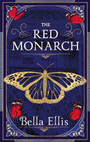 The Red Monarch de Bella Ellis