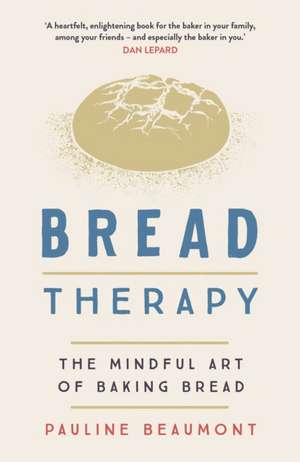 Bread Therapy de Pauline Beaumont