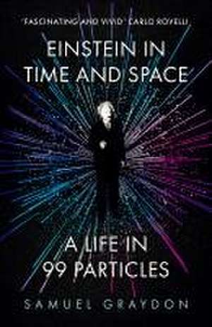 Einstein in Time and Space de Samuel Graydon