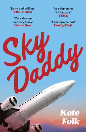Sky Daddy: 'Very strange and very funny' - Guardian de Kate Folk