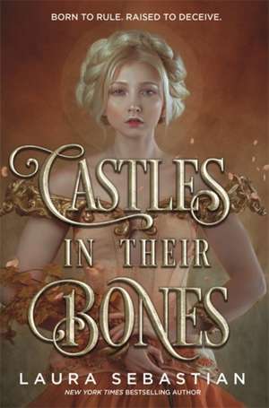 Castles in their Bones de Laura Sebastian