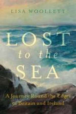 Lost to the Sea de Lisa Woollett