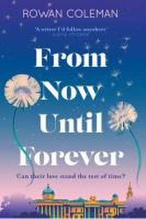 From Now Until Forever de Rowan Coleman