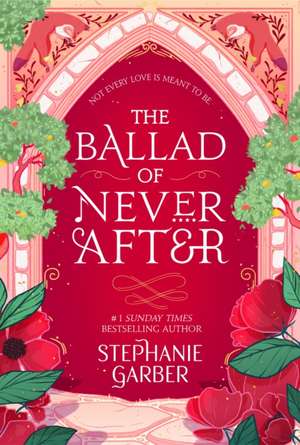 The Ballad of Never After de Stephanie Garber