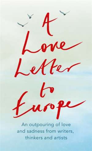 A Love Letter to Europe de Melvyn Bragg