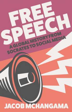 Free Speech de Jacob Mchangama