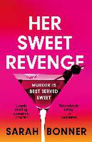 Her Sweet Revenge de Sarah Bonner