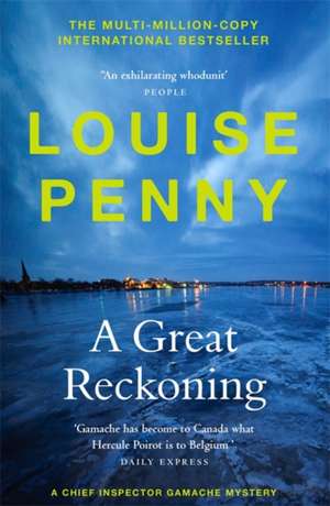 A Great Reckoning de Louise Penny