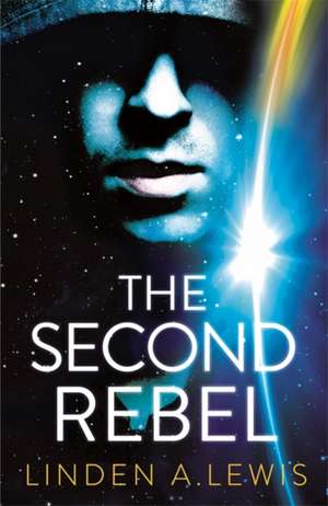 The Second Rebel de Linden A. Lewis