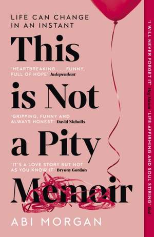 This is Not a Pity Memoir de Abi Morgan