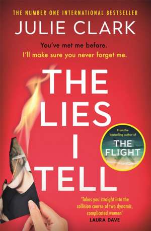 The Lies I Tell de Julie Clark