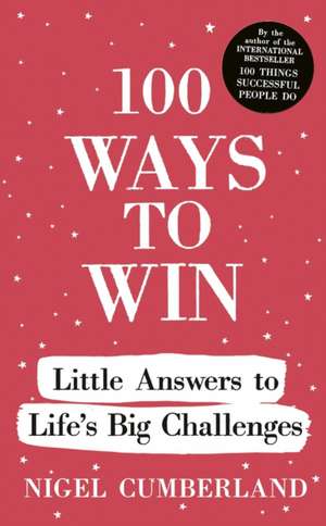 100 Ways to Win de Nigel Cumberland