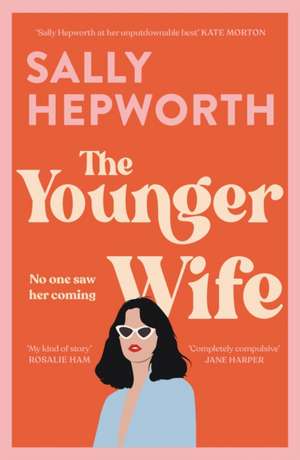 The Younger Wife de Sally Hepworth