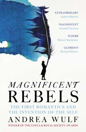 Magnificent Rebels de Andrea Wulf