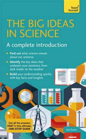 Big Ideas in Science de Jon Evans