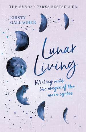 Lunar Living de Kirsty Gallagher