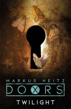 Doors: Twilight de Markus Heitz