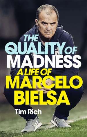 The Quality of Madness de Tim Rich