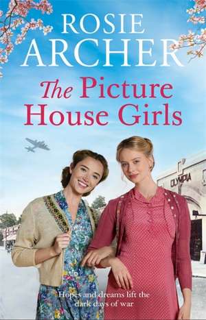 The Picture House Girls de Rosie Archer