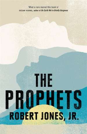 The Prophets de Robert Jones Jr.