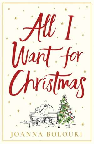 All I Want for Christmas de Joanna Bolouri