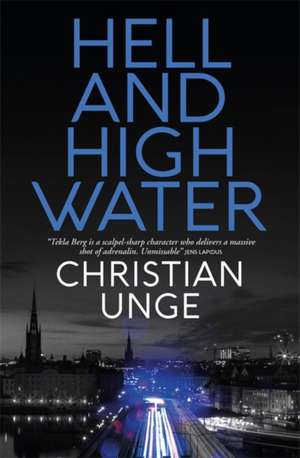 Hell and High Water de Christian Unge