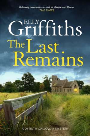 The Last Remains de Elly Griffiths