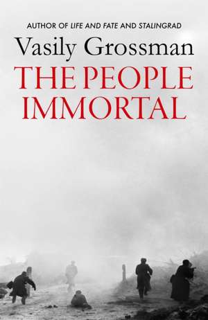 The People Immortal de Vasily Grossman