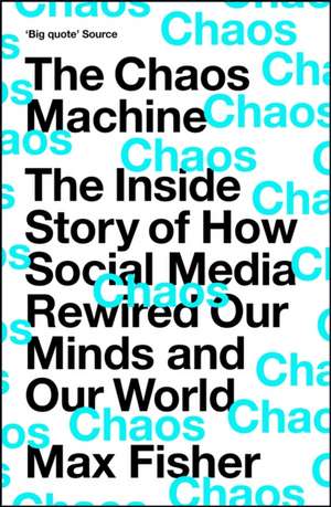 The Chaos Machine de Max Fisher