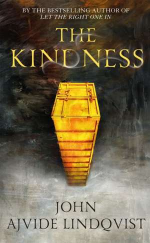 The Kindness de John Ajvide Lindqvist