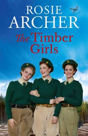 The Timber Girls de Rosie Archer