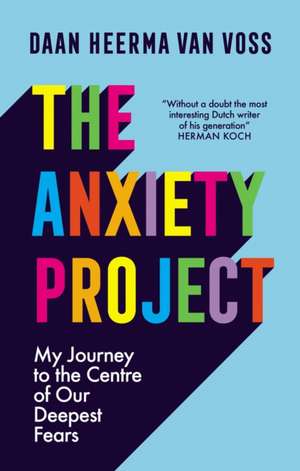 The Anxiety Project de Daan Heerma van Voss