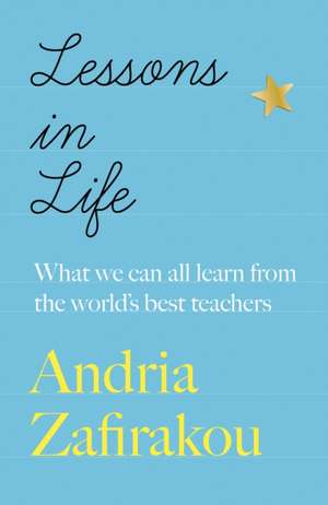 Lessons in Life de Andria Zafirakou