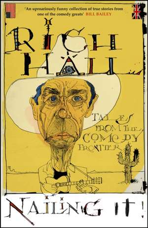 Nailing It de Rich Hall