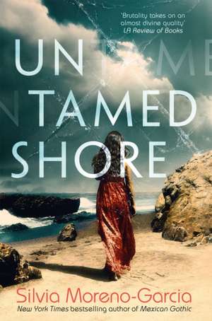 Untamed Shore de Silvia Moreno-Garcia