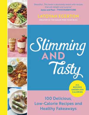 Slimming and Tasty de Latoyah Egerton