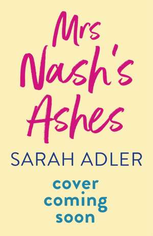 Mrs Nash's Ashes de Sarah Adler