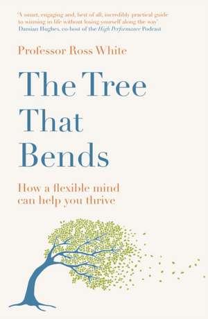 The Tree that Bends de Ross G White