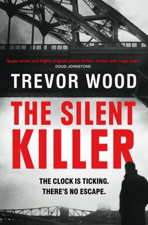 The Silent Killer de Trevor Wood