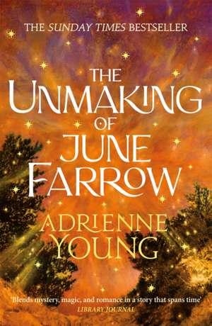 The Unmaking of June Farrow de Adrienne Young