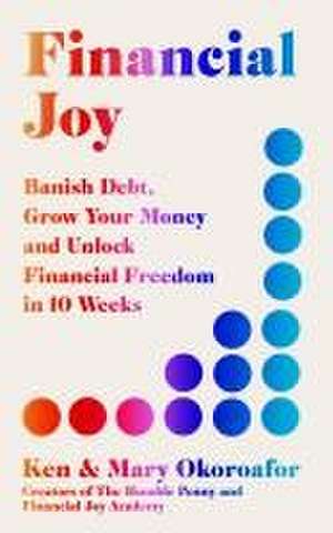 Financial Joy de Ken Okoroafor