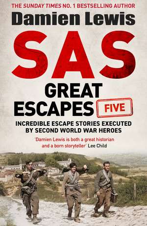 SAS Great Escapes Five de Damien Lewis
