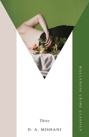 Three: an intricate thriller of deception and hidden identities de D. A. Mishani