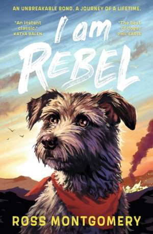 I Am Rebel de Ross Montgomery