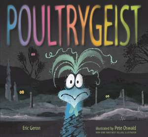 Poultrygeist de Eric Geron