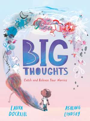 Big Thoughts de Laura Dockrill